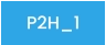 P2H_1