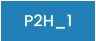 P2H_1